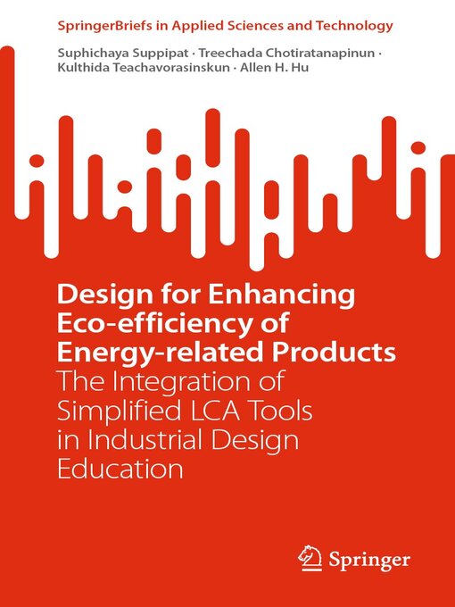 Title details for Design for Enhancing Eco-efficiency of Energy-related Products by Suphichaya Suppipat - Available